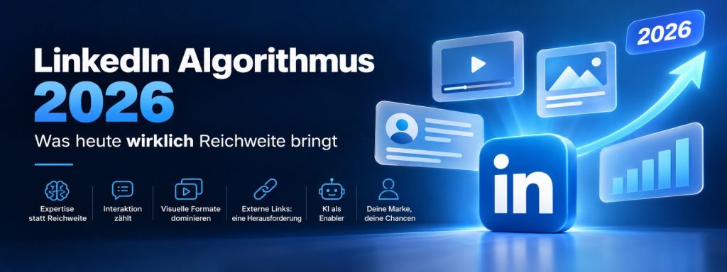 LinkedIn Algorithmus 2026: Was heute wirklich Reichweite bringt