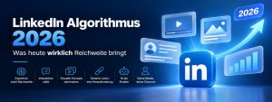 LinkedIn Algorithmus 2026: Was heute wirklich Reichweite bringt