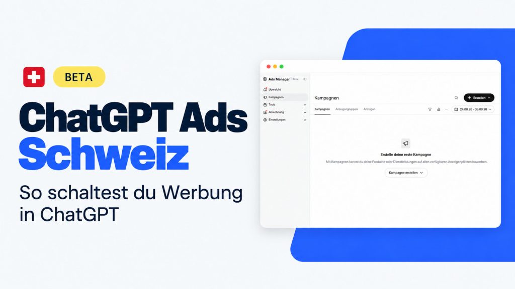 OpenAI Ads Manager für ChatGPT Ads in der Schweiz