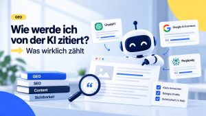 Von KI zitiert werden mit GEO für ChatGPT, Google AI Overviews und Perplexity