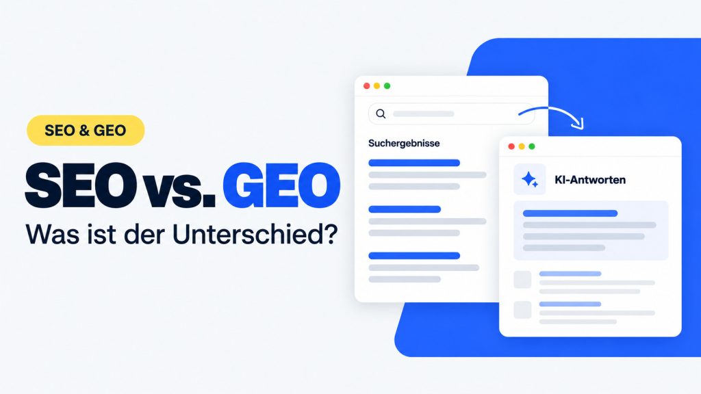 Was ist der Unterschied zwischen SEO und GEO?